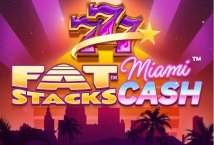 Fat Stacks Miami Cash slot